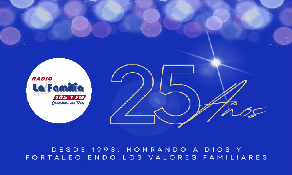 Feliz 25° Aniversario Radio La Familia 105.1 FM