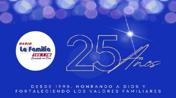 Feliz 25Â° Aniversario Radio La Familia 105.1 FM